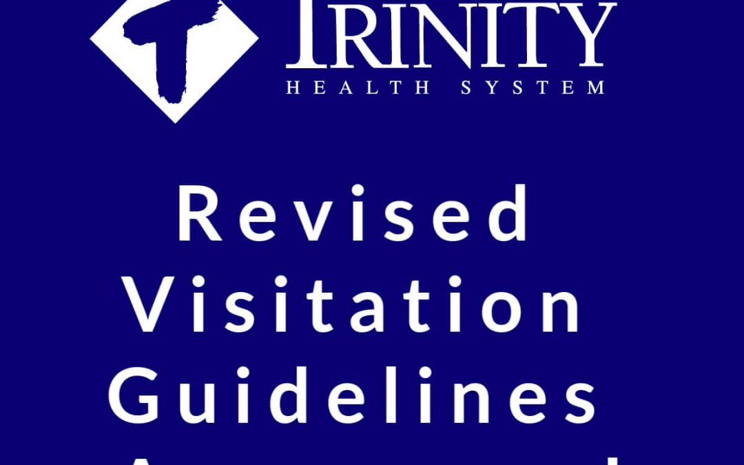 Trinity Health System Will Allow Limited Visitation
