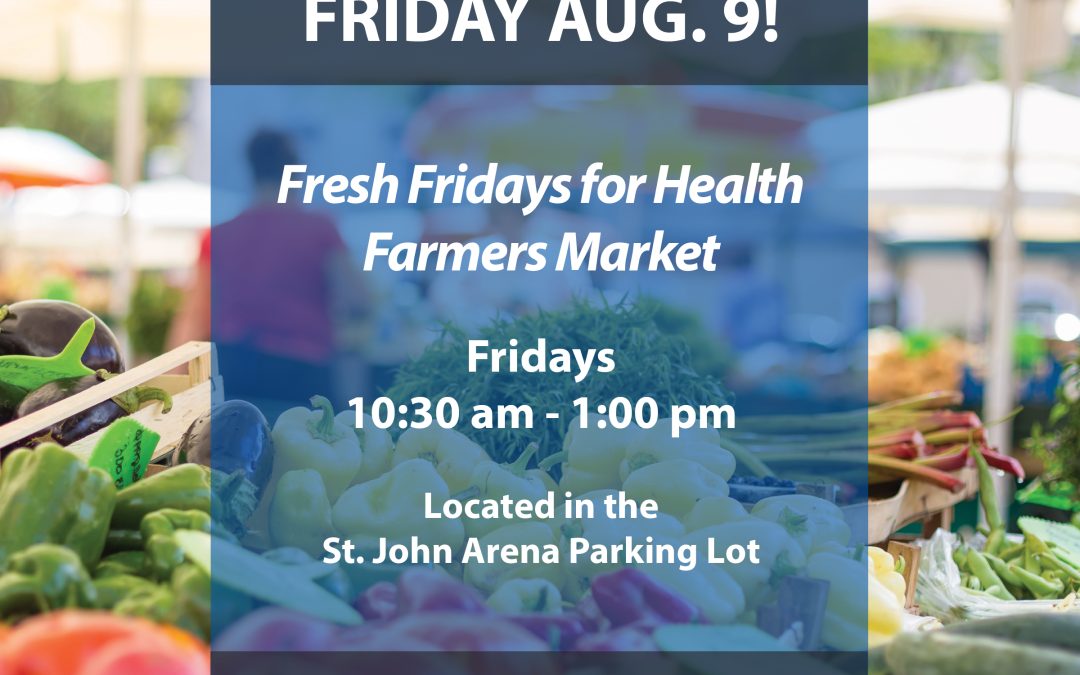 Fresh Fridays for Health Farmers Market Returns Today After Hiatus